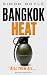 Bangkok Heat: Gritty, hard-...