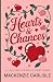 Hearts & Chances: A Collect...