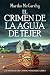El crimen de la aguja de tejer (Los misterios del Camino Inte... by Mariko McCarthy