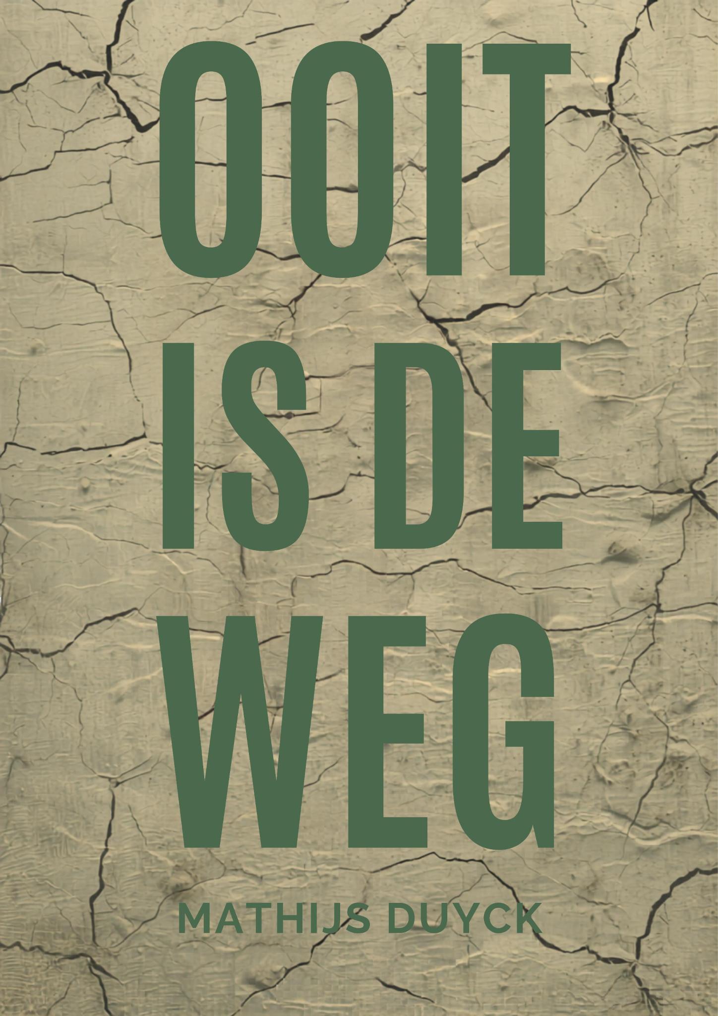 Ooit is de weg