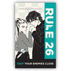 Rule 26: Keep Your Enemies Close