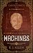 Machines (The Caddius Finch...
