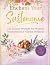 Enchant Your Sustenance: 11...