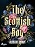 The Scottish Boy: A feisty, spicy historical romance