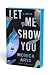 Let Me Show You