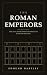 The Roman Emperors: Folly, ...