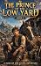 THE PRINCE OF THE LOW YARD by M. Shahbaz
