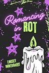 Romancing in Rot