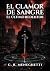 El clamor de sangre (El Últ...