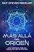 Más allá del Origen: Una Od...