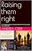 Raising them right: A compl...