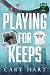 Playing for Keeps (Chicago ...