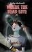 Where the Dead Live: A Para...
