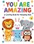 You are amazing coloring book