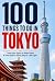 100 Things to Do in Tokyo by Yu Inamori