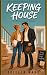 Keeping House: A Christian ...
