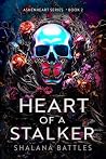 Heart of a Stalker