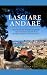 Lasciare Andare: Ogni incon...