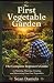 The First Vegetable Garden by Sean Daniels