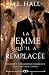 La femme qu’il a remplacée:...