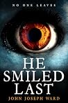He Smiled Last