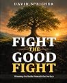 Fight the Good Fi...