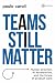 Teams Still Matter: Human D...