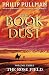 The Rose Field (The Book of Dust #3)