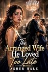 The Arranged Wife...