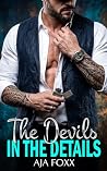 The Devils in the Details by Aja Foxx The Devils in the Details by Aja Foxx
