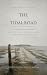 The Tidal Road: A Novel of ...