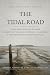 The Tidal Road by Daniel Cossette