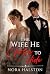 The Wife He Chose to Hide by Nora Halston