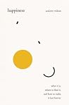 Happiness: What I...