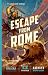 Escape from Rome (The Lampl...