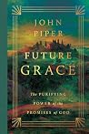 Future Grace: The...