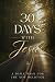 30 Days with Jesus: A Daily...
