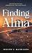 Finding Alma: Bound by Rules, Broken by Circumstance