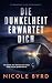 Die Dunkelheit erwartet dic...