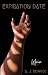 Expiration Date: A Dystopian Flash Fiction (A Dose of Darkness: Flash Fiction Book 3)