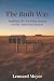 The Built Way: Building the...