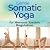 Gentle Somatic Yoga for Ner...