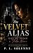 THE VELVET ALIAS : Kiss Me ...