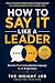 How to Say It Like a Leader...