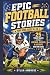 Epic Football Stories: 25 T...