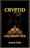 CRYPTID: FALLING INTO TIME (Relics of Eternity) CRYPTID: FALLING INTO TIME (Relics of Eternity)