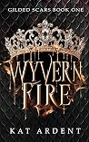 Wyvernfire by Kat Ardent Wyvernfire by Kat Ardent