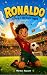 Ronaldo: A Story of the Soc...