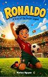Ronaldo: A Story ...