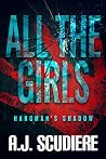 All the Girls by A.J. Scudiere All the Girls by A.J. Scudiere